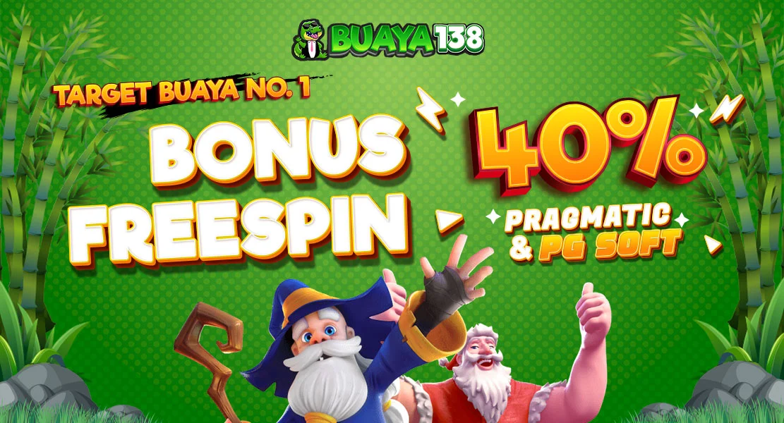 Bonus FREESPIN BUAYA138 40%